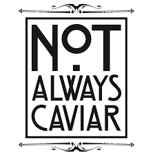 Not Always Caviar Not Always Caviar logo
